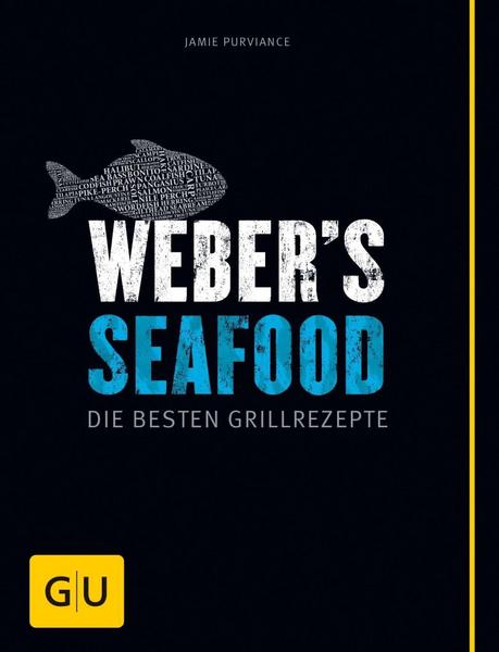 Seafood - Die besten Grillrezepte Deutschland Weber